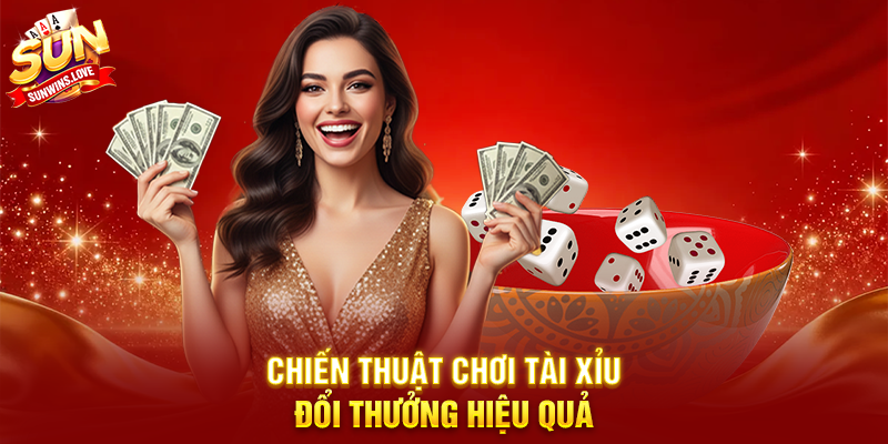 Khám Phá Tài Xỉu Đổi Thưởng Và Cách Tối Ưu Lợi Nhuận Trên Sunwin 3 Chiến Thuật Chơi Tài Xỉu Đổi Thưởng Hiệu Quả