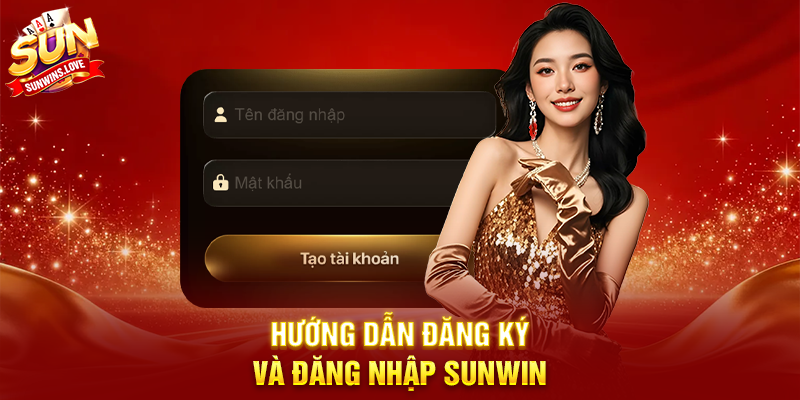 Hướng dẫn đăng ký và đăng nhập Sunwin