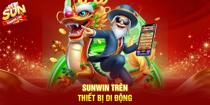 Sunwin trên thiết bị di động